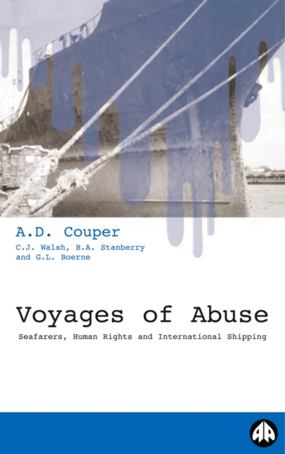 Voyages of Abuse : Seafarers, Human Rights and International Shipping, PDF eBook