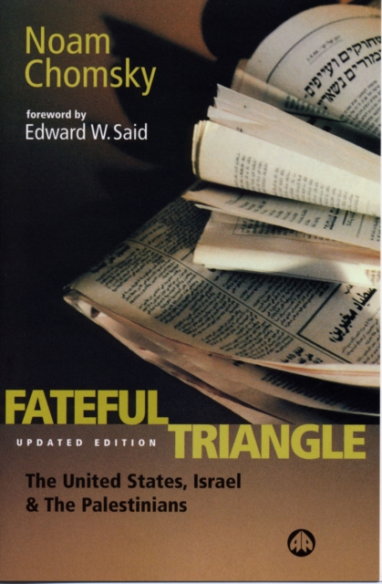 Fateful Triangle : The United States, Israel and the Palestinians, PDF eBook