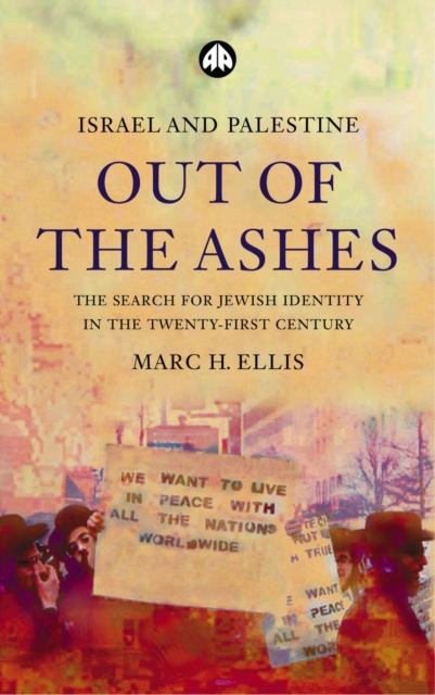 Israel and Palestine - Out of the Ashes : The Search For Jewish Identity in the Twenty-First Century, PDF eBook