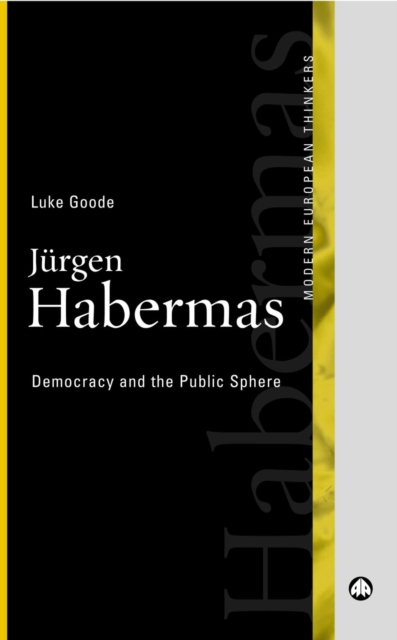 Jurgen Habermas : Democracy and the Public Sphere, PDF eBook
