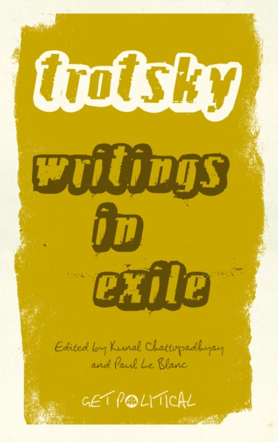 Leon Trotsky : Writings in Exile, PDF eBook