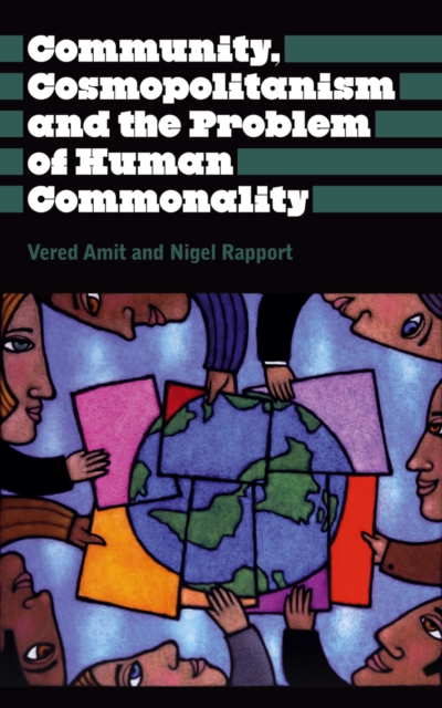 Community, Cosmopolitanism and the Problem of Human Commonality, PDF eBook
