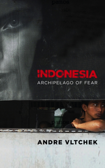 Indonesia : Archipelago of Fear, PDF eBook