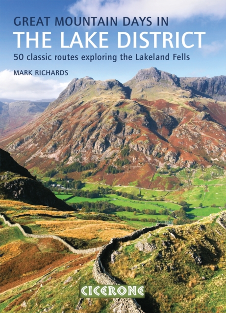 Great Mountain Days in the Lake District : 50 classic routes exploring the Lakeland Fells, EPUB eBook