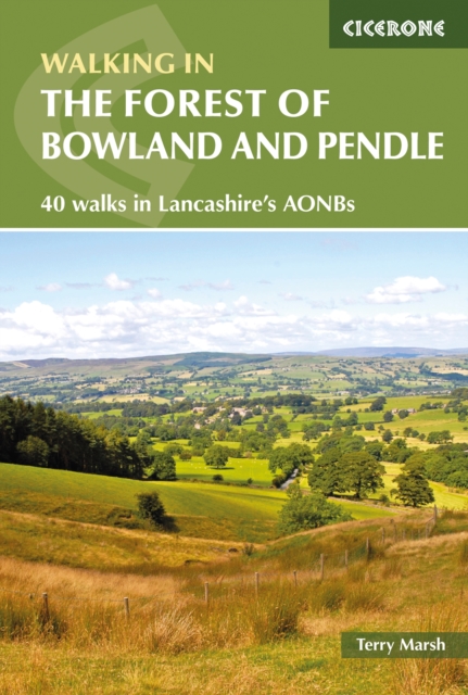 Walking in the Forest of Bowland and Pendle : 40 walks in Lancashire's Area of Outstanding Natural Beauty, EPUB eBook