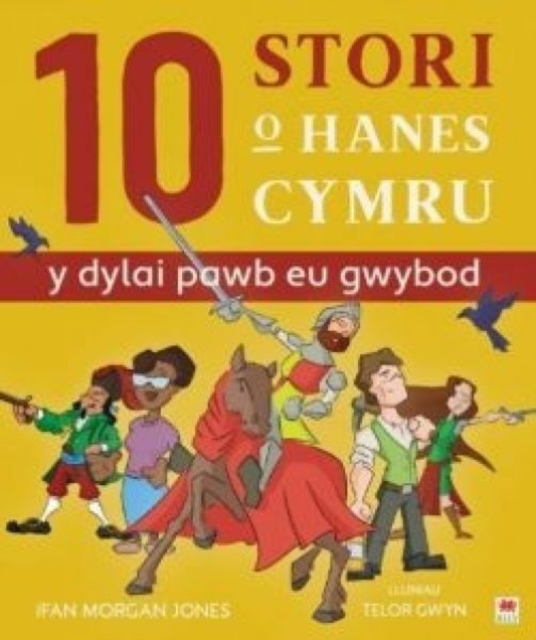 10 Stori o Hanes Cymru (Y Dylai Pawb eu Gwybod), EPUB eBook