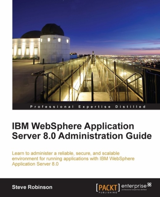 IBM WebSphere Application Server 8.0 Administration Guide, EPUB eBook