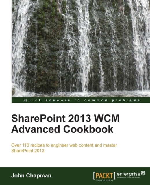 SharePoint 2013 WCM Advanced Cookbook, EPUB eBook