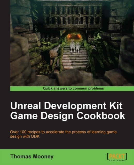 Unreal Development Kit Game Design Cookbook, EPUB eBook