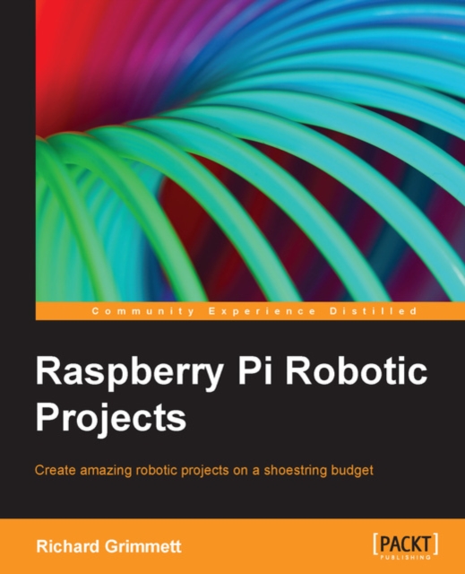 Raspberry Pi Robotic Projects, EPUB eBook