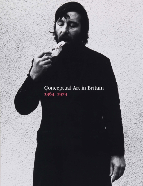 Conceptual Art in Britain, 1964-1979, Paperback / softback Book