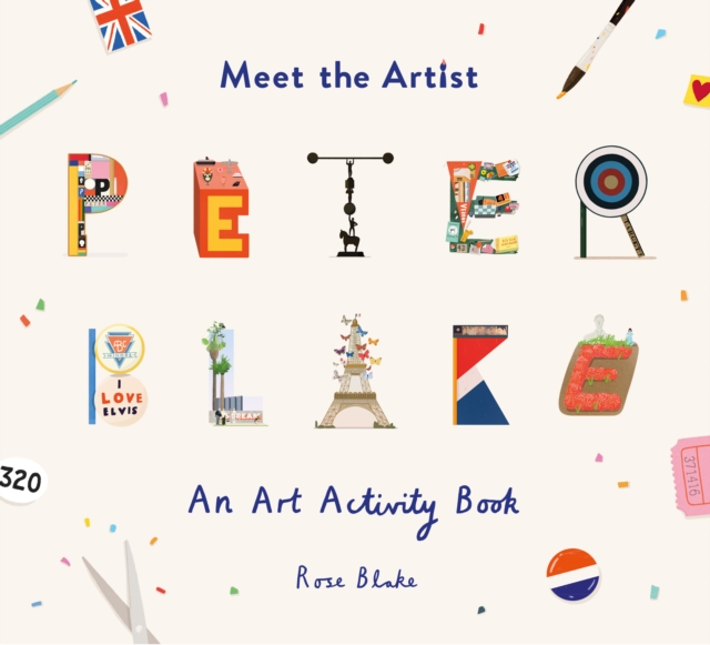 Meet the Artist: Peter Blake : An Art Activity Book, Paperback / softback Book