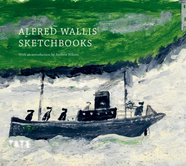 Alfred Wallis Sketchbooks, Hardback Book
