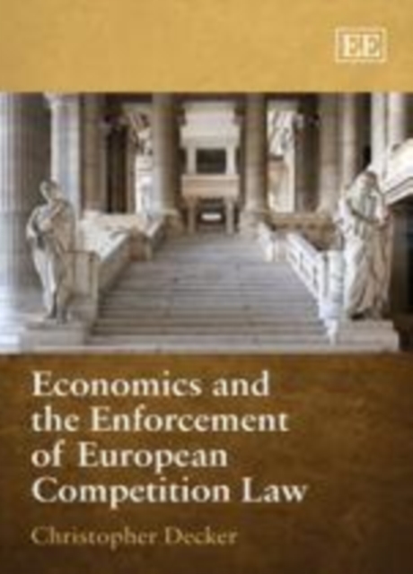 Economics and the Enforcement of European Competition Law, PDF eBook