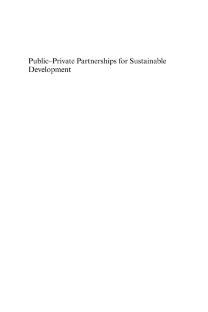 Public-Private Partnerships for Sustainable Development : Emergence, Influence and Legitimacy, PDF eBook