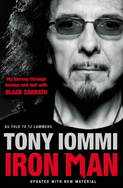 Iron Man : My Journey Through Heaven and Hell with Black Sabbath, Paperback / softback Book
