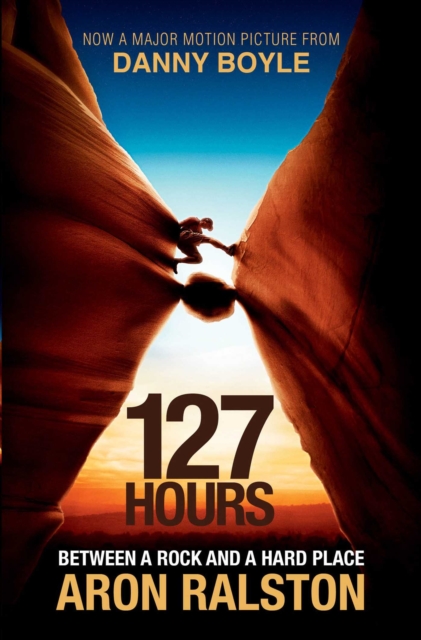 127 Hours : Between a Rock and a Hard Place, EPUB eBook