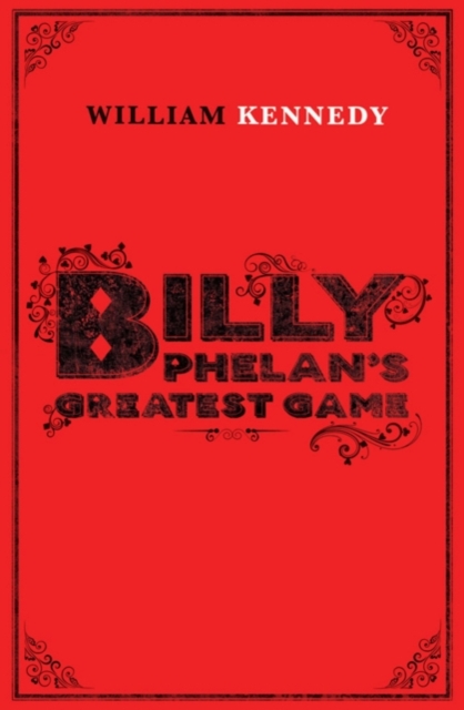 Billy Phelan's Greatest Game, EPUB eBook