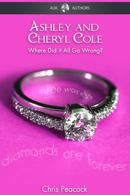 Ashley & Cheryl Cole : Where Did It All Go Wrong?, EPUB eBook