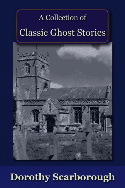A Collection of Classic Ghost Stories, EPUB eBook