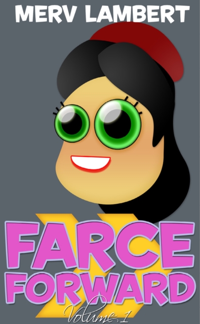 Farce Forward - Volume 1, EPUB eBook