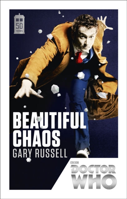 Doctor Who: Beautiful Chaos : 50th Anniversary Edition, Paperback / softback Book