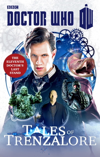 Doctor Who: Tales of Trenzalore : The Eleventh Doctor's Last Stand, Paperback / softback Book