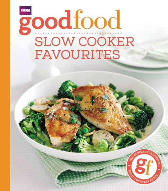 Good Food: Slow cooker favourites, Paperback / softback Book