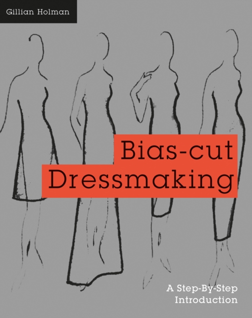 Bias-Cut Dressmaking, Paperback / softback Book
