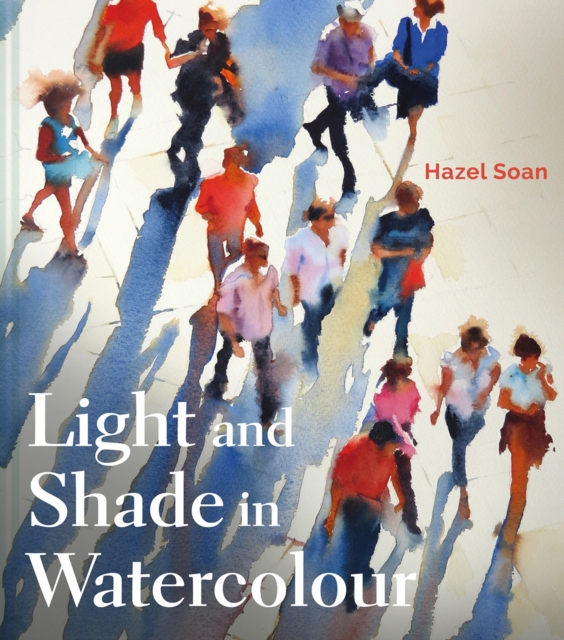 Light and Shade in Watercolour, Hardback Book