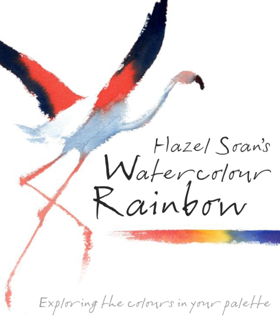 Hazel Soan's Watercolour Rainbow, EPUB eBook