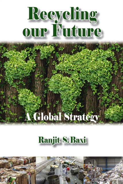 Recycling Our Future : A Global Strategy, EPUB eBook