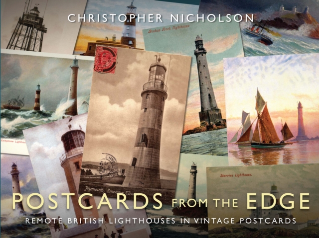 Postcards from the Edge : Remote British Lighthouses in Vintage Postcards, EPUB eBook