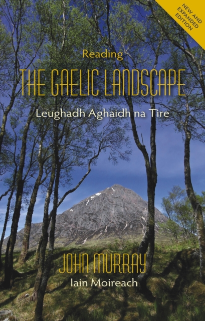 Reading the Gaelic Landscape : Leughadh Aghaidh na Tire, Paperback / softback Book