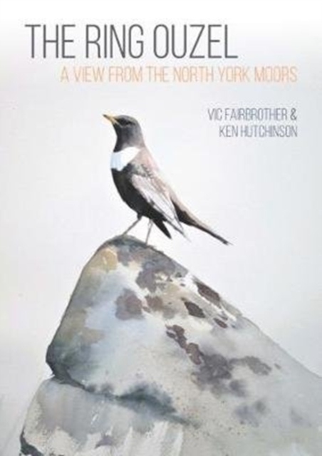 The Ring Ouzel : A View from the North York Moors, Paperback / softback Book