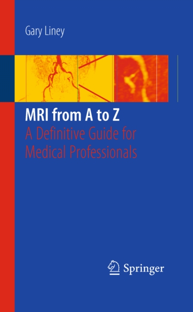 MRI from A to Z : A Definitive Guide for Medical Professionals, PDF eBook