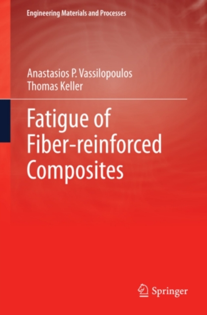 Fatigue of Fiber-reinforced Composites, PDF eBook