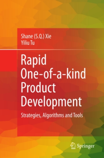 Rapid One-of-a-kind Product Development : Strategies, Algorithms and Tools, PDF eBook