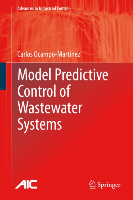 Model Predictive Control of Wastewater Systems, PDF eBook