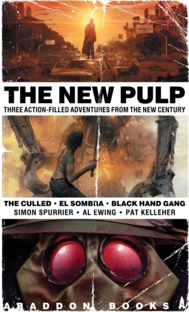 The New Pulp : Three Action-Filled Adventures From The New Century, EPUB eBook