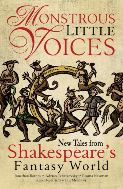 Monstrous Little Voices : New Tales From Shakespeare's Fantasy World, EPUB eBook