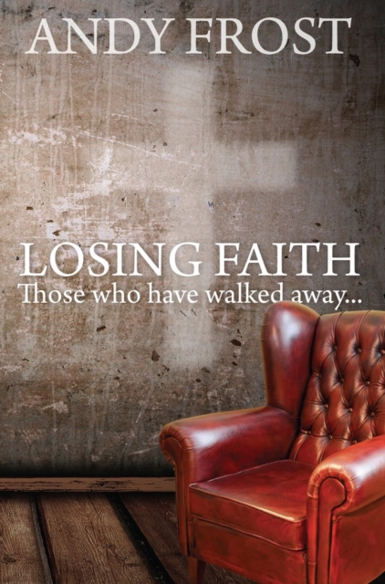 Losing Faith : Those who Have Walked Away, EPUB eBook