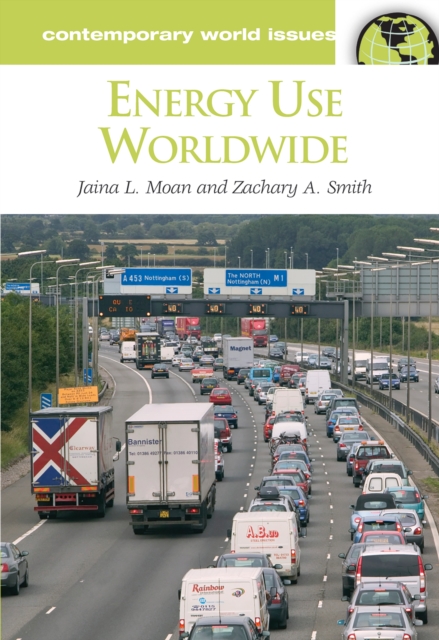 Energy Use Worldwide : A Reference Handbook, PDF eBook