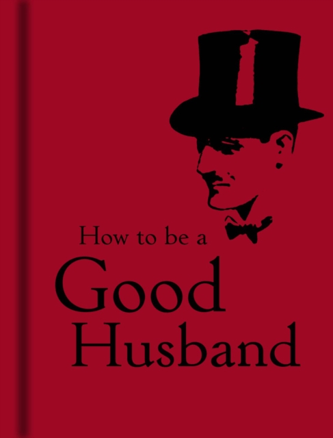 How to Be a Good Husband, Hardback Book