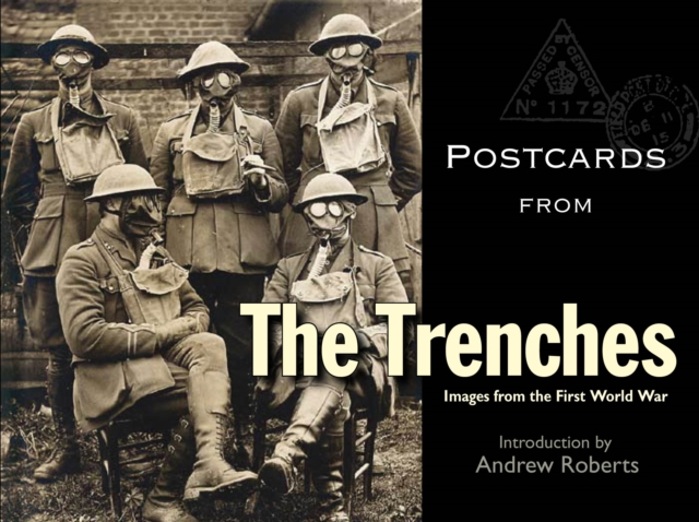 Postcards from the Trenches : Images from the First World War, Hardback Book