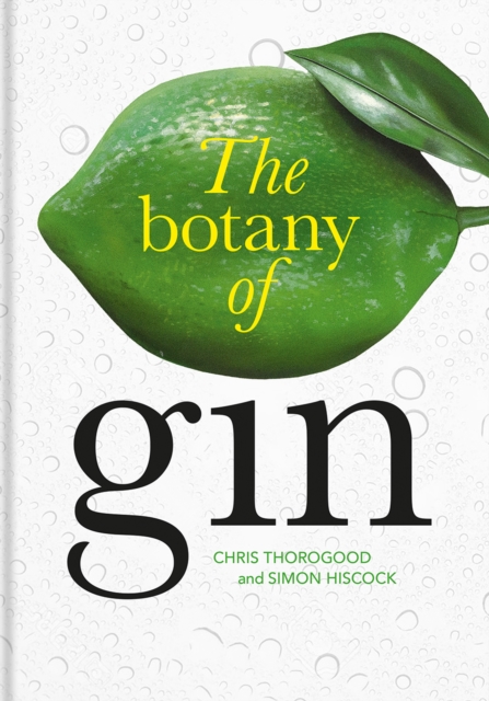 Botany of Gin, The, Hardback Book