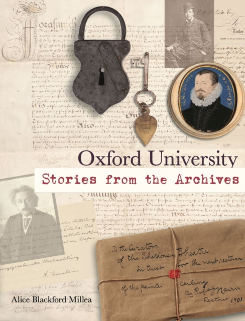 Oxford University : Stories from the Archives, Hardback Book