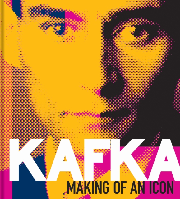 Kafka : Making of an Icon, Hardback Book