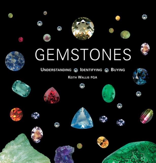 Gemstones : Understanding, Identifying, Buying, Hardback Book