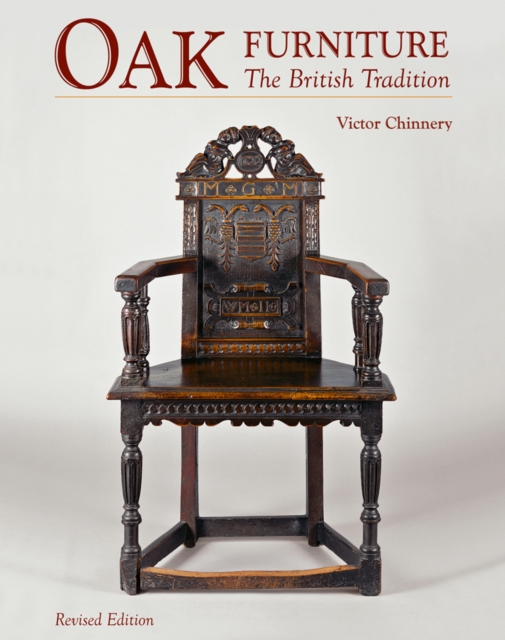 Oak Furniture: The British Tradition, Hardback Book